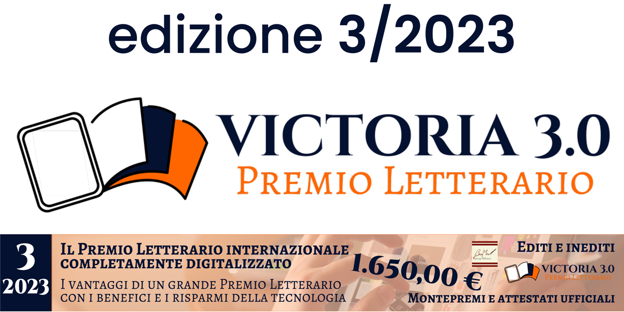 VICTORIA 3.0 Premio Letterario internazionale, edizione 3/2023