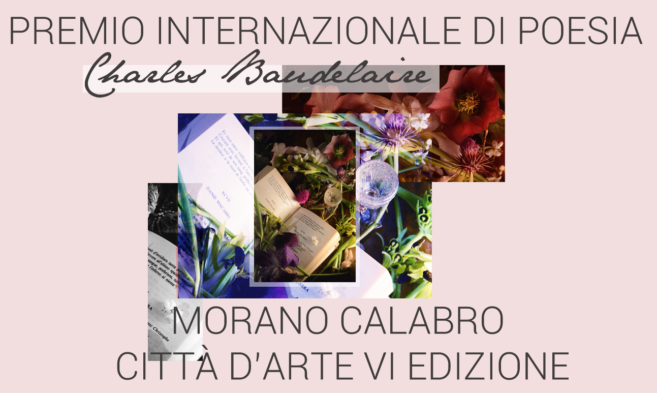 Premio Internazionale di Poesia "Charles Baudelaire" – Morano Calabro Città D'arte VI Edizione
