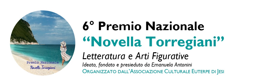 6° Premio Nazionale “Novella Torregiani” – Letteratura e Arti Figurative