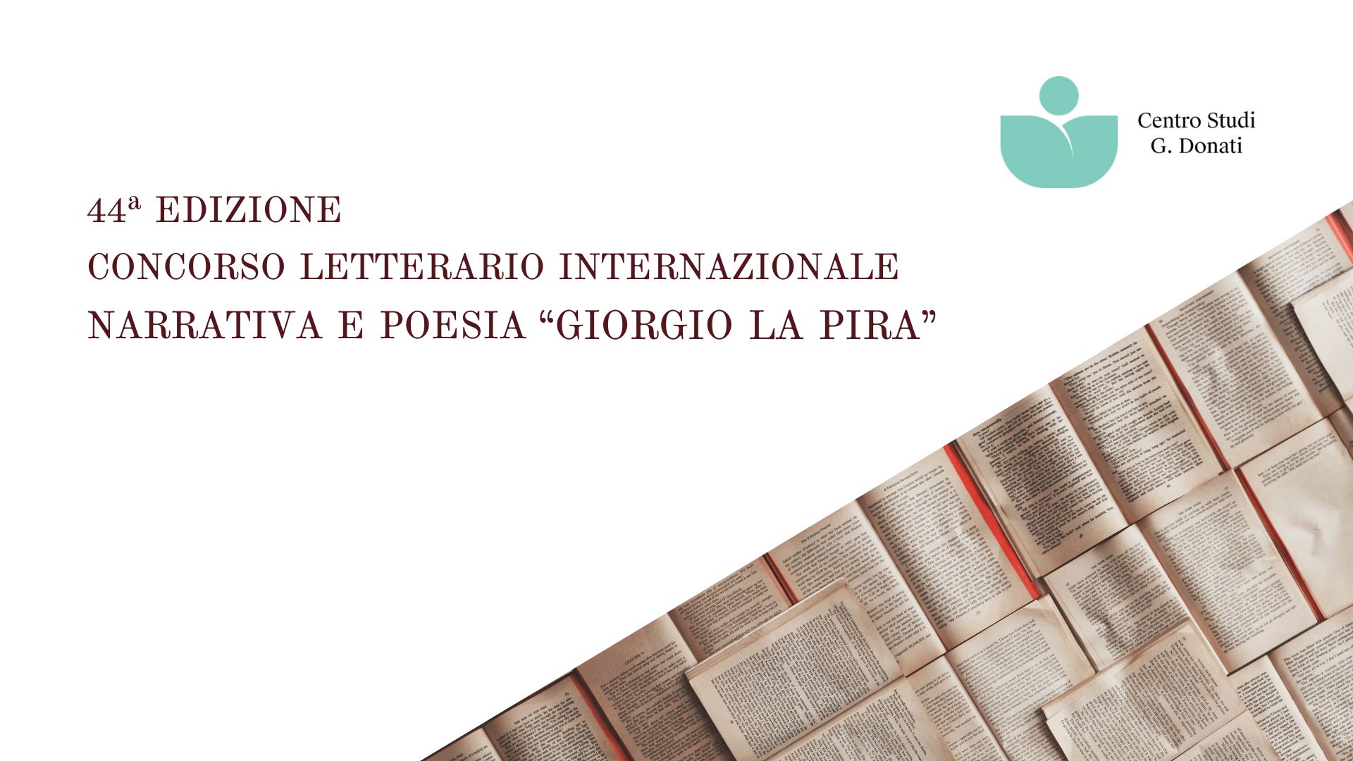 XLIV EDIZIONE DEL PREMIO LETTERARIO INTERNAZIONALE DI NARRATIVA E POESIA “GIORGIO LA PIRA”