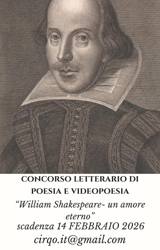 CONCORSO LETTERARIO DI POESIA,AFORISMI E VIDEO POESIA “WILLIAM SHAKESPEARE, UN AMORE ETERNO” seconda edizione