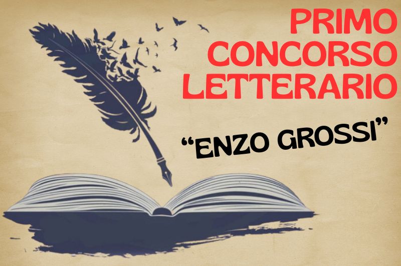 PRIMO CONCORSO LETTERARIO “Enzo Grossi”