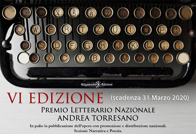 VI Edizione del Premio Letterario Nazionale “Andrea Torresano” 2020 di Gilgamesh Edizioni