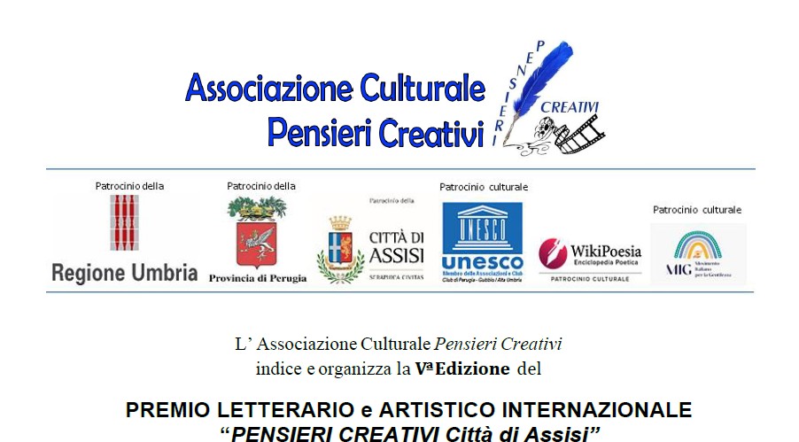Premio Letterario e Artistico Internazionale PENSIERI CREATIVI CITTA’ di ASSISI V^Edizione.