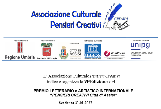 Premio Letterario e Artistico Internazionale Pensieri Creativi Città di Assisi VI^Edizione