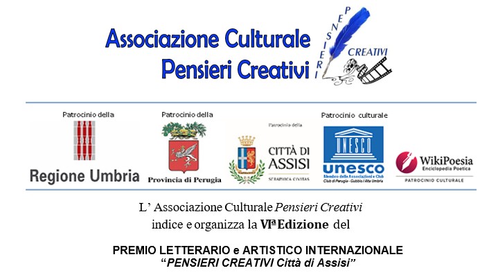 Premio Letterario e Artistico Internazionale Pensieri Creativi Città di Assisi VI^Edizione