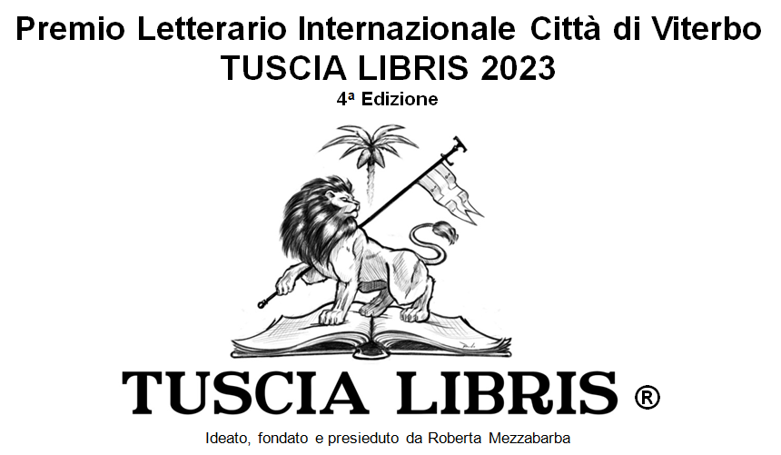 Premio Letterario Internazionale Città di Viterbo TUSCIA LIBRIS 2023 – 4 Edizione