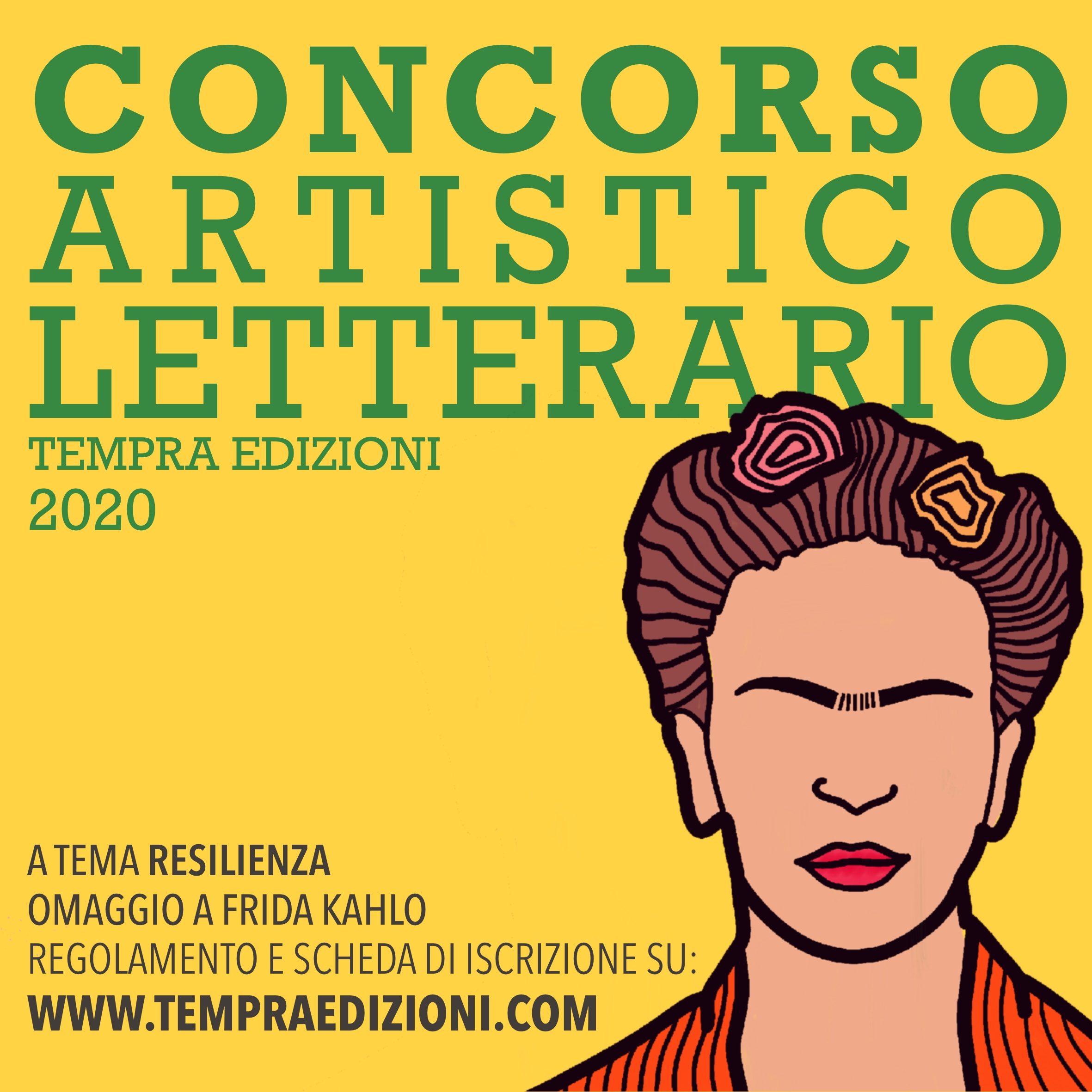 CONCORSO ARTISTICO LETTERARIO TEMPRA EDIZIONI – RESILIENZA omaggio a Frida Kahlo – 2020