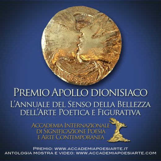 L’Annuale Internazionale Romana "Premio Apollo dionisiaco" invita alla celebrazione del senso della bellezza di Poesia e d’Arte Contemporanea