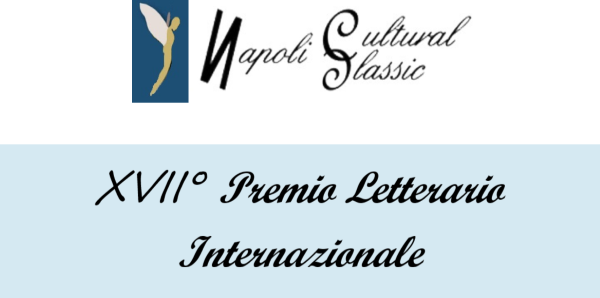 Al via con qualche novità la XVII edizione del PREMIO LETTERARIO NAPOLI CULTURAL CLASSIC