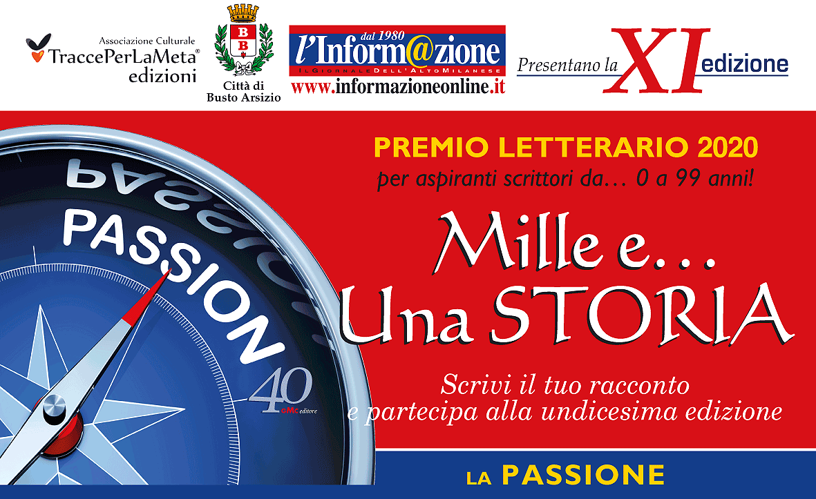 Mille e… Una STORIA al tempo del coronavirus – LA FORZA DELLA PASSIONE, OSSIA LA NOSTRA VERA FORZA