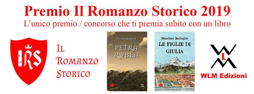 Premio Il Romanzo Storico iscrizioni aperte fino al 30/04/2019, possibili proroghe